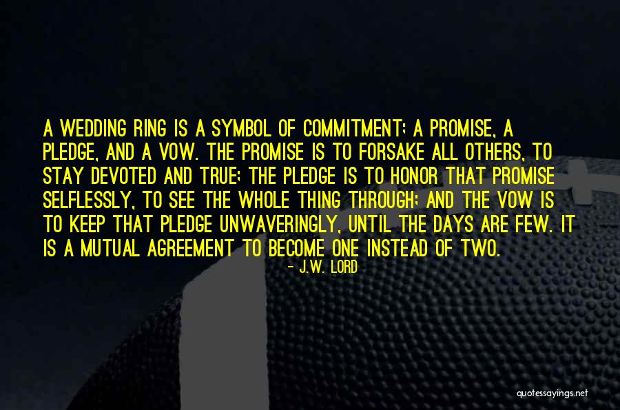 Pledge Of Love Quotes By J.W. Lord Pledge Of Love Quotes By J.W. Lord