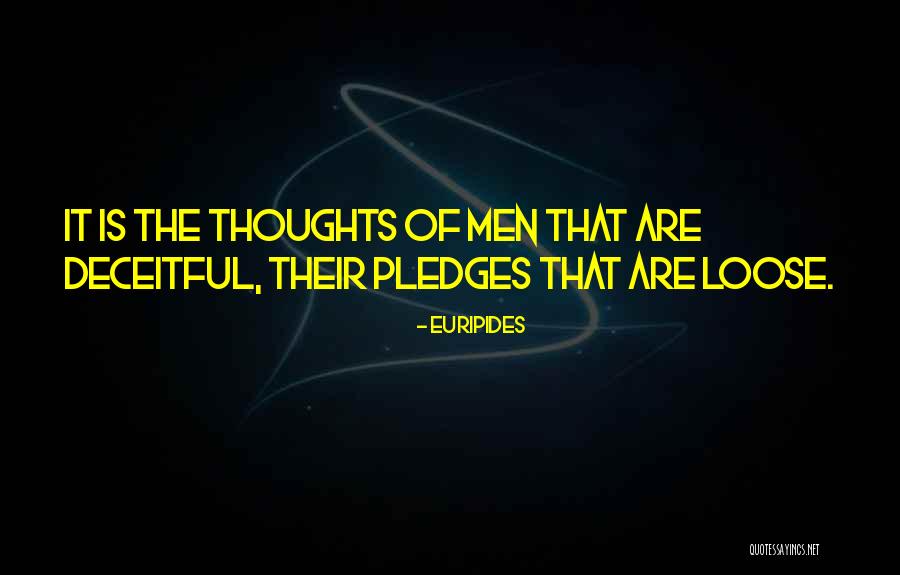 Pledges Quotes By Euripides