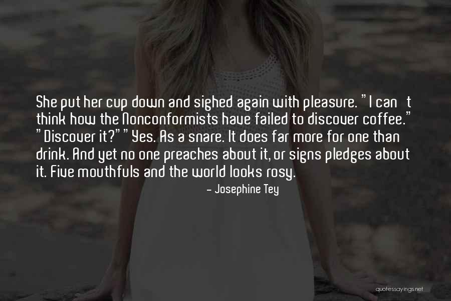 Pledges Quotes By Josephine Tey