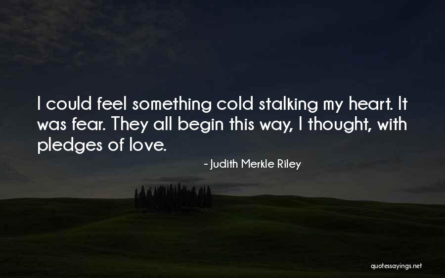 Pledges Quotes By Judith Merkle Riley