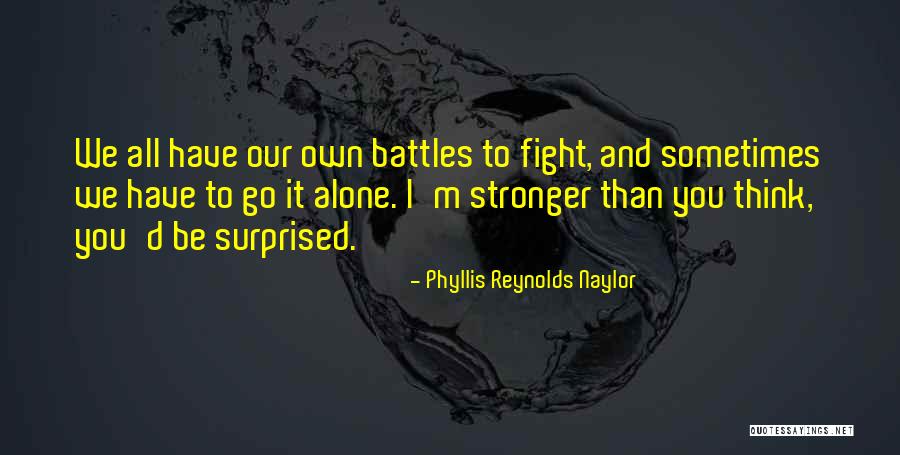 Plegaria De Octavian Goga Quotes By Phyllis Reynolds Naylor Plegaria De Octavian Goga Quotes By Phyllis Reynolds Naylor