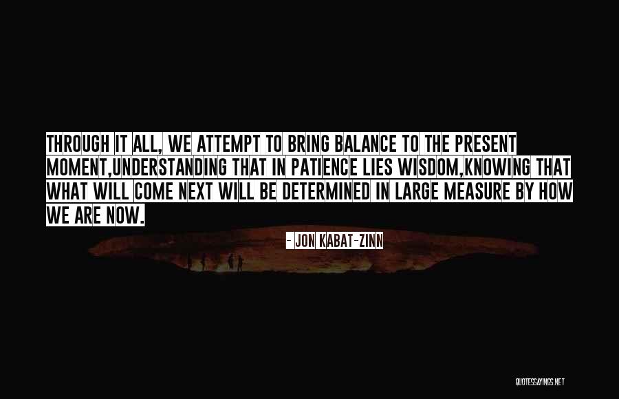 Pleiman Homes Quotes By Jon Kabat-Zinn Pleiman Homes Quotes By Jon Kabat-Zinn
