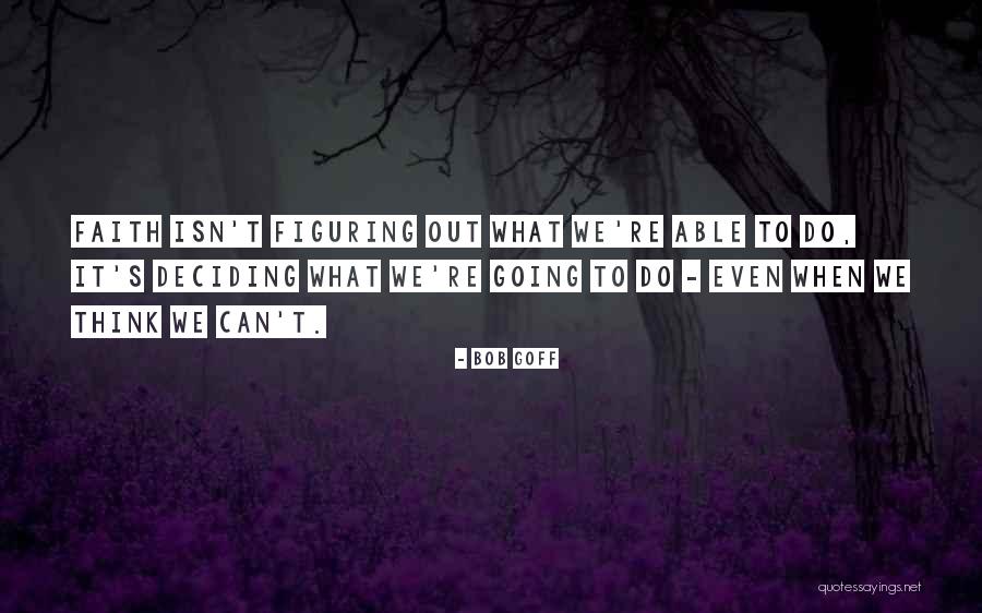 Plein Soleil Quotes By Bob Goff Plein Soleil Quotes By Bob Goff