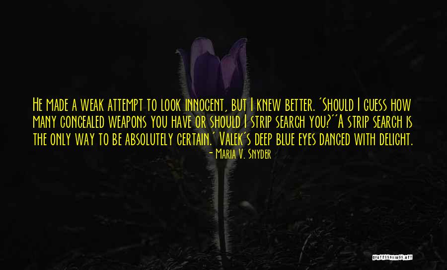 Pleins Et Delier Quotes By Maria V. Snyder Pleins Et Delier Quotes By Maria V. Snyder