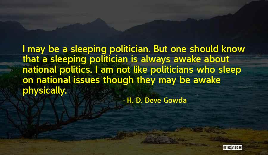Pleiotropy Quotes By H. D. Deve Gowda Pleiotropy Quotes By H. D. Deve Gowda