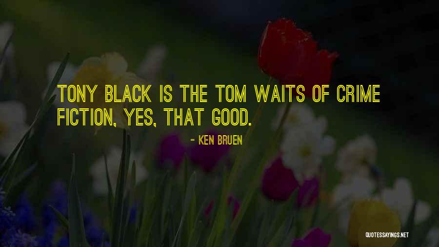 Plemenita Quotes By Ken Bruen Plemenita Quotes By Ken Bruen