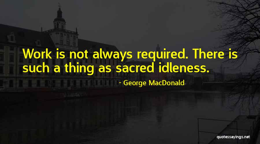Plement Quotes By George MacDonald