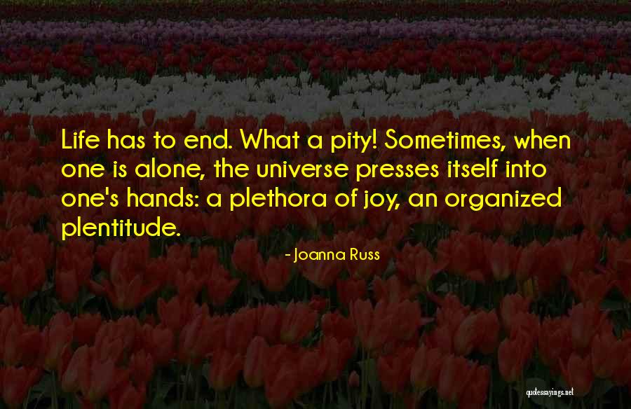 Plentitude Quotes By Joanna Russ Plentitude Quotes By Joanna Russ