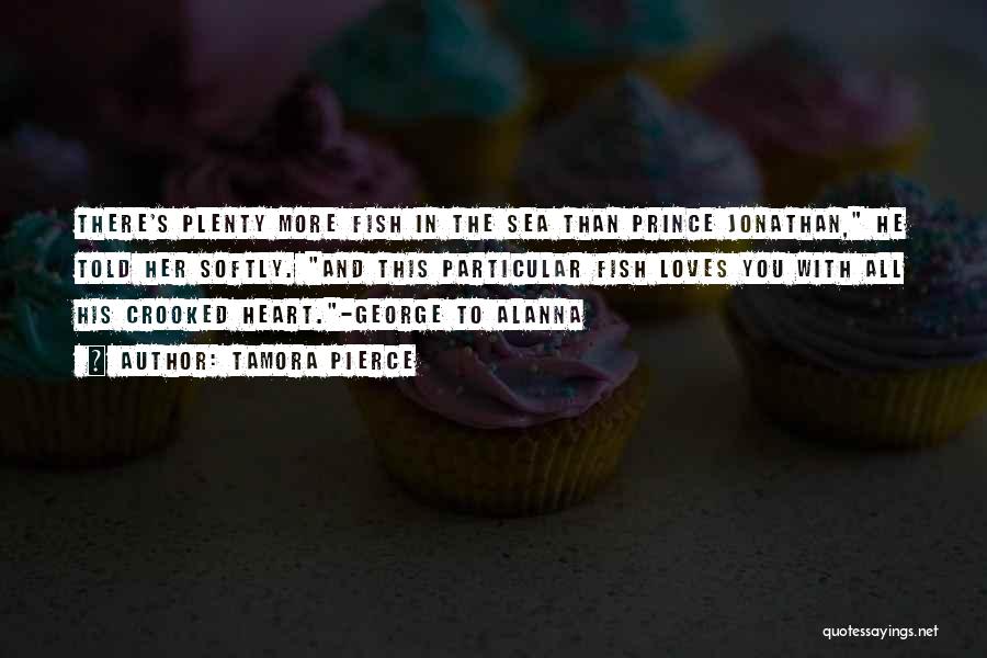 Plenty More Fish In The Sea Quotes By Tamora Pierce