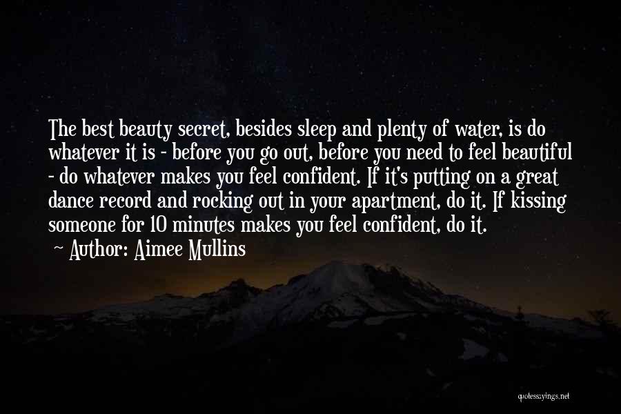 Plenty Of Sleep Quotes By Aimee Mullins