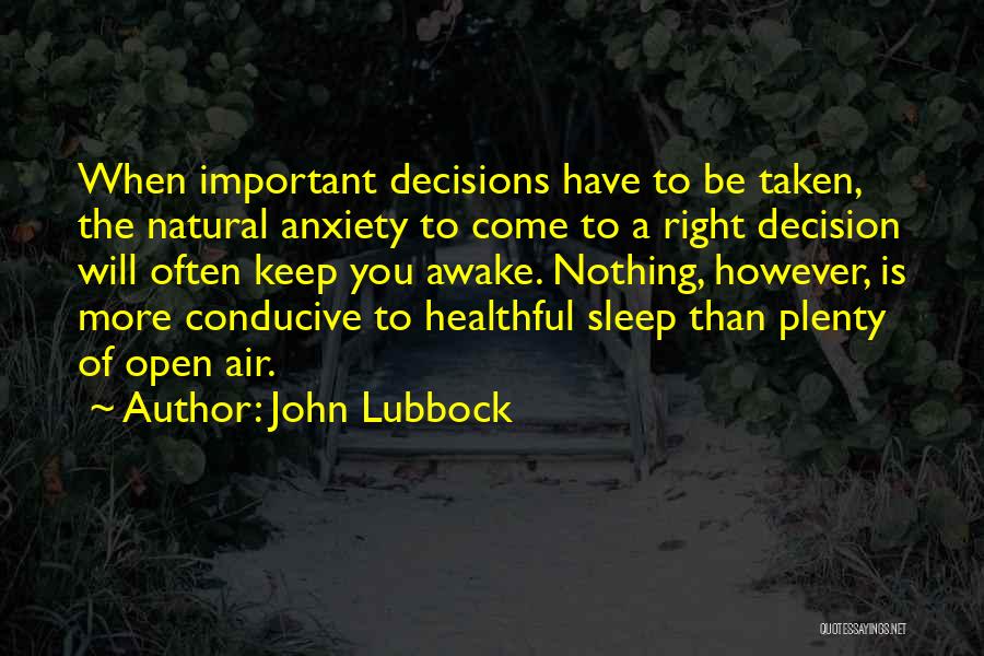 Plenty Of Sleep Quotes By John Lubbock