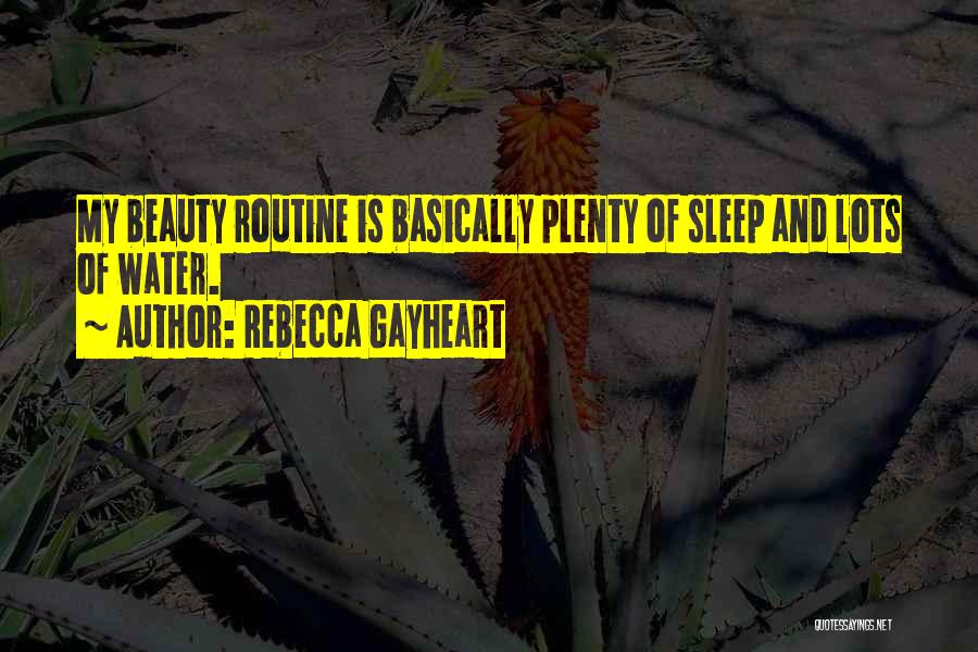 Plenty Of Sleep Quotes By Rebecca Gayheart