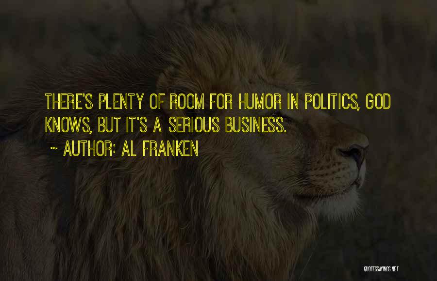 Plenty Quotes By Al Franken