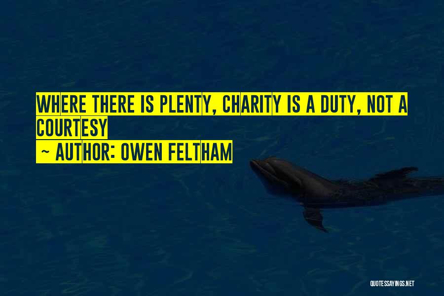 Plenty Quotes By Owen Feltham