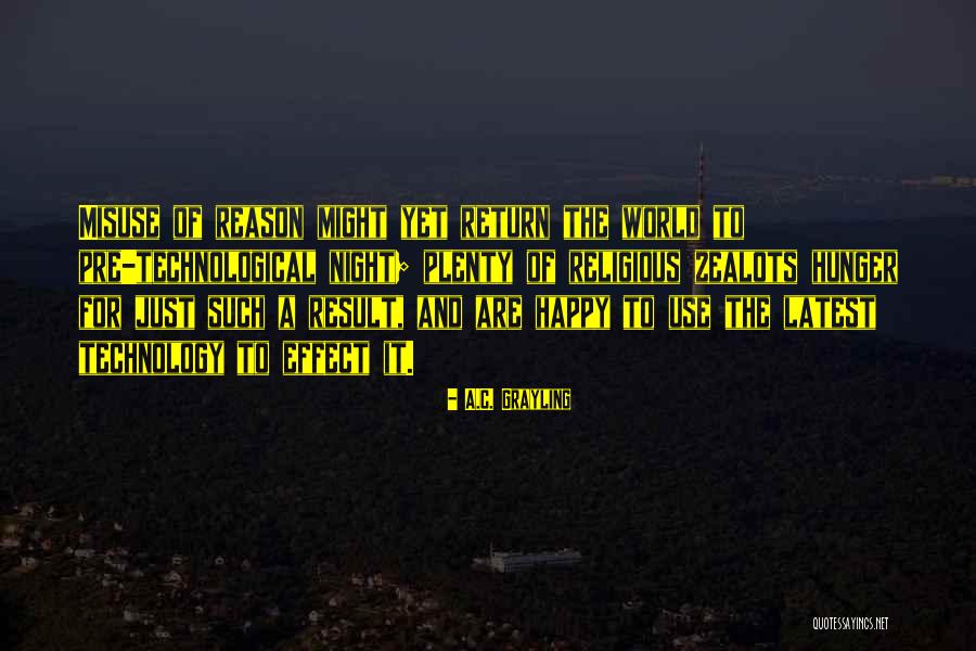 Plenty World Quotes By A.C. Grayling Plenty World Quotes By A.C. Grayling