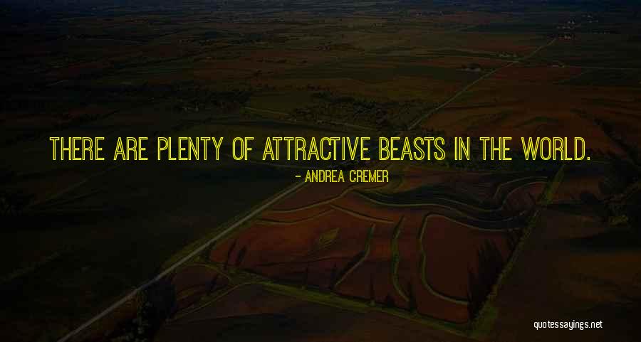 Plenty World Quotes By Andrea Cremer Plenty World Quotes By Andrea Cremer