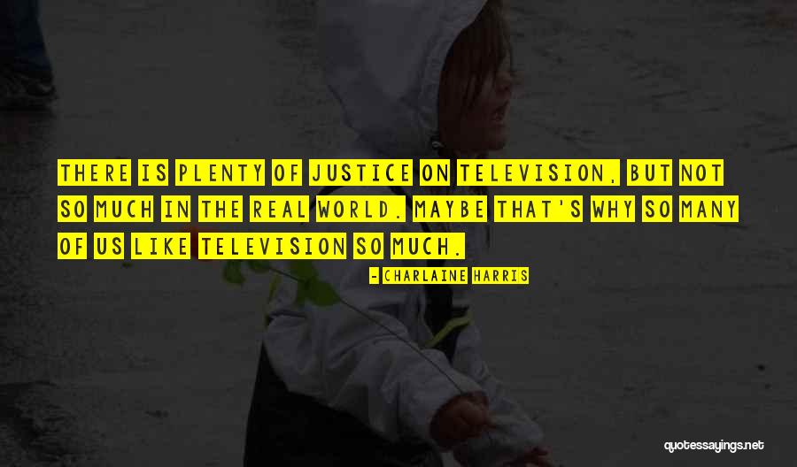 Plenty World Quotes By Charlaine Harris Plenty World Quotes By Charlaine Harris
