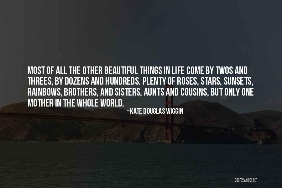 Plenty World Quotes By Kate Douglas Wiggin Plenty World Quotes By Kate Douglas Wiggin