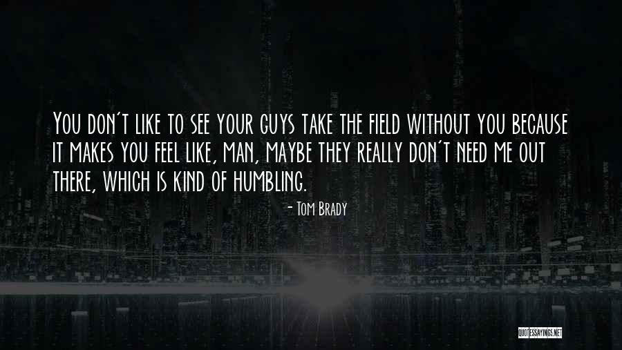 Plerumque Quotes By Tom Brady Plerumque Quotes By Tom Brady
