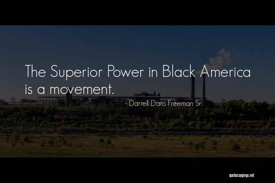 Pleshette Shelton Quotes By Darrell Daro Freeman Sr. Pleshette Shelton Quotes By Darrell Daro Freeman Sr.