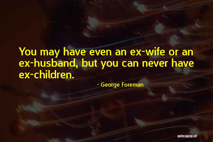 Plestis Md Quotes By George Foreman Plestis Md Quotes By George Foreman