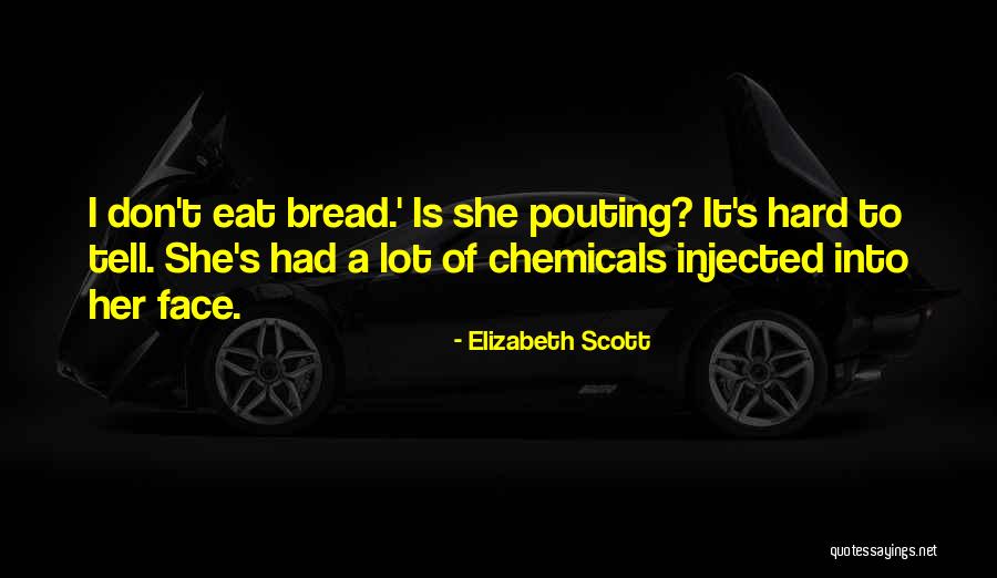 Pletsers Quotes By Elizabeth Scott Pletsers Quotes By Elizabeth Scott