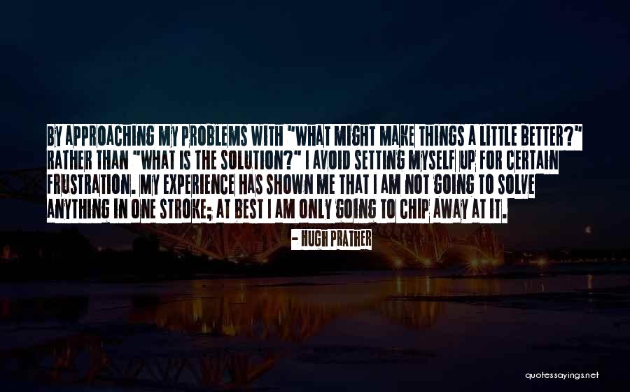 Plett Pan Quotes By Hugh Prather Plett Pan Quotes By Hugh Prather