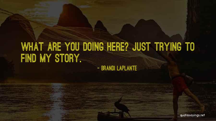 Pletyka N V Ny Quotes By Brandi Laplante Pletyka N V Ny Quotes By Brandi Laplante