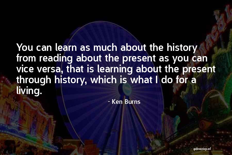 Pleurer Quotes By Ken Burns Pleurer Quotes By Ken Burns