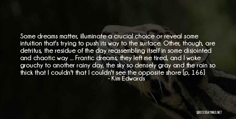 Pleurer Quotes By Kim Edwards Pleurer Quotes By Kim Edwards