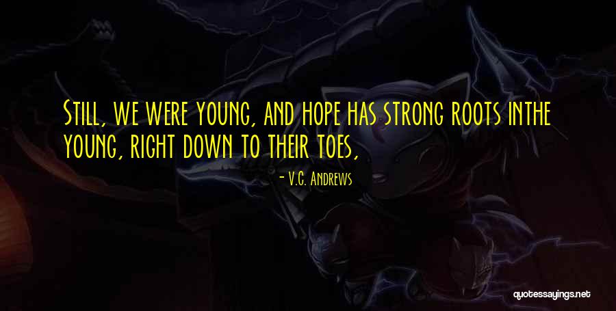 Pleurosis Quotes By V.C. Andrews Pleurosis Quotes By V.C. Andrews