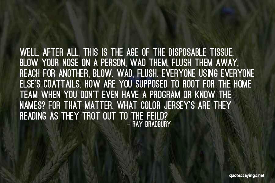 Pleurotus Citrinopileatus Quotes By Ray Bradbury Pleurotus Citrinopileatus Quotes By Ray Bradbury