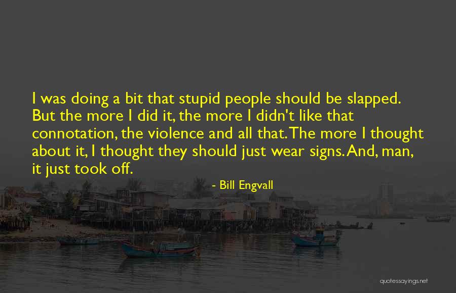 Pleut Imparfait Quotes By Bill Engvall Pleut Imparfait Quotes By Bill Engvall