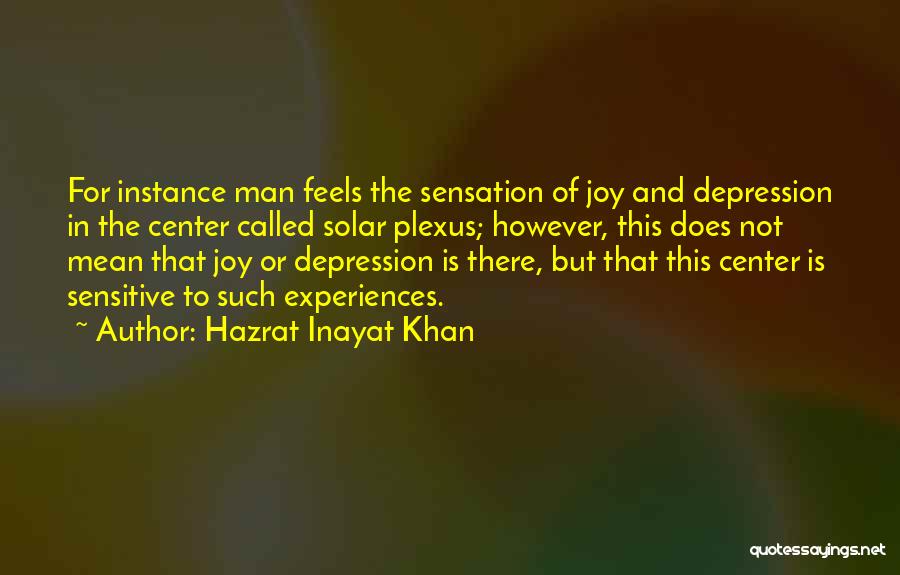 Plexus Quotes By Hazrat Inayat Khan