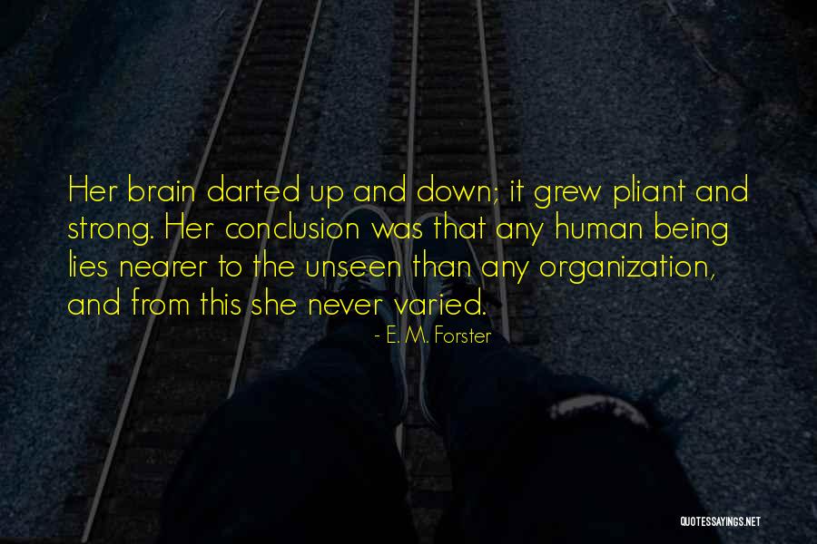 Pliant Quotes By E. M. Forster Pliant Quotes By E. M. Forster