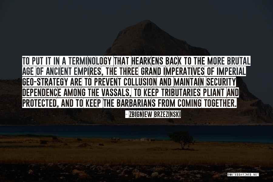 Pliant Quotes By Zbigniew Brzezinski Pliant Quotes By Zbigniew Brzezinski