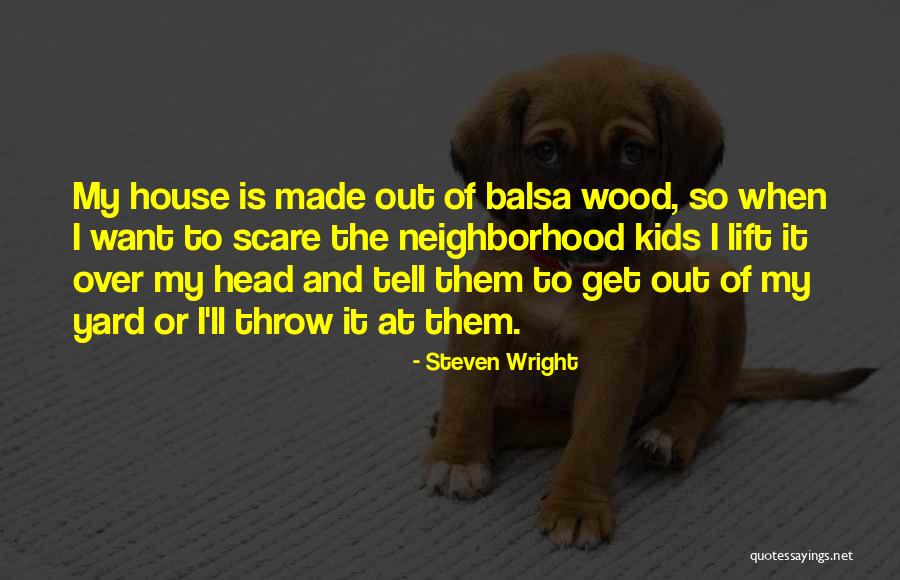 Pliantly Quotes By Steven Wright Pliantly Quotes By Steven Wright