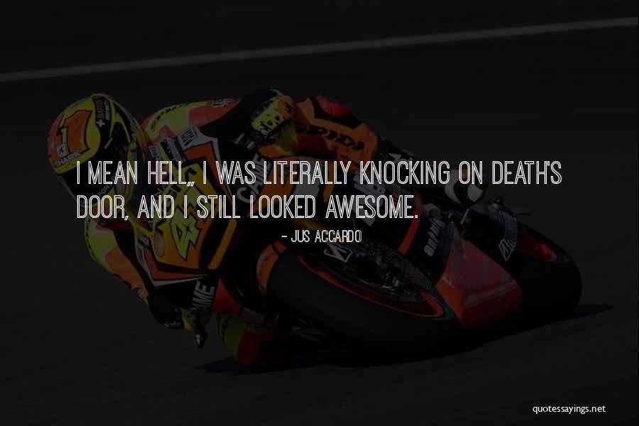 Plictiseam Quotes By Jus Accardo Plictiseam Quotes By Jus Accardo