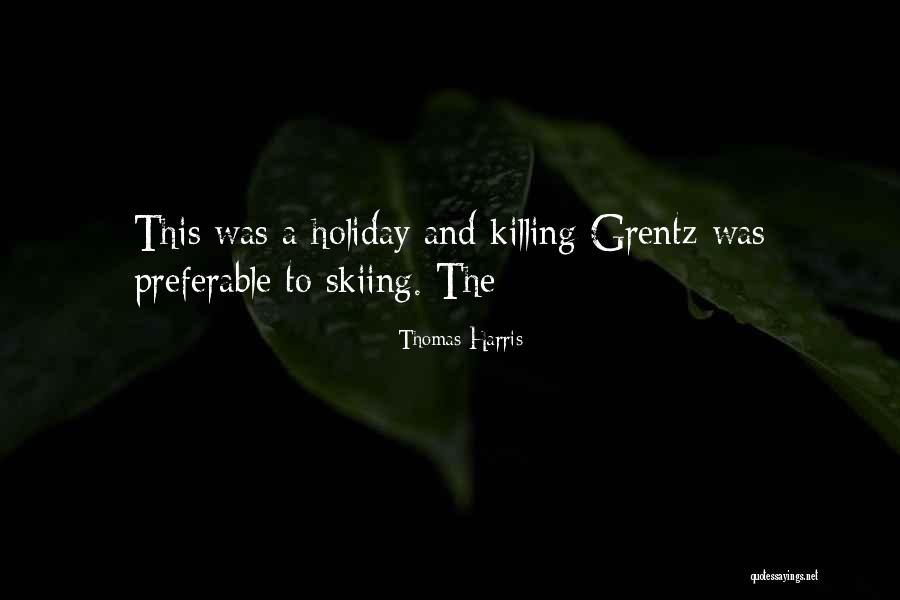 Plieninis Quotes By Thomas Harris