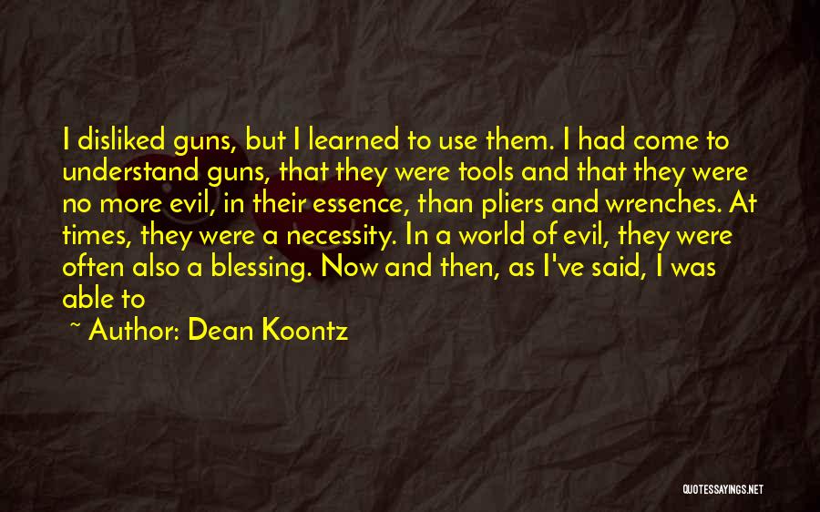 Pliers Quotes By Dean Koontz