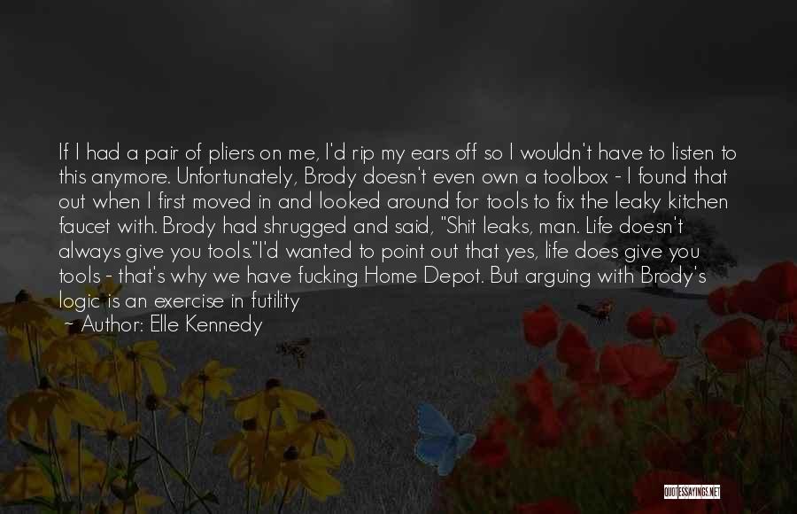 Pliers Quotes By Elle Kennedy