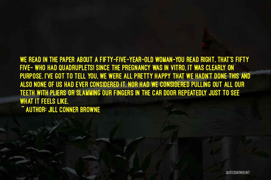 Pliers Quotes By Jill Conner Browne