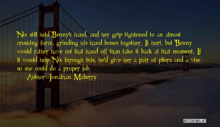 Pliers Quotes By Jonathan Maberry