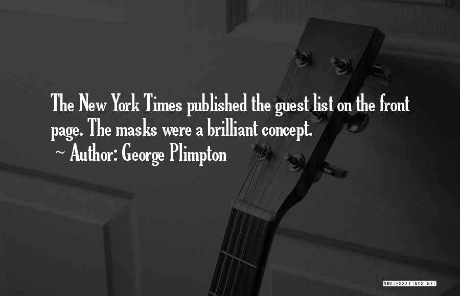 Plimpton Quotes By George Plimpton