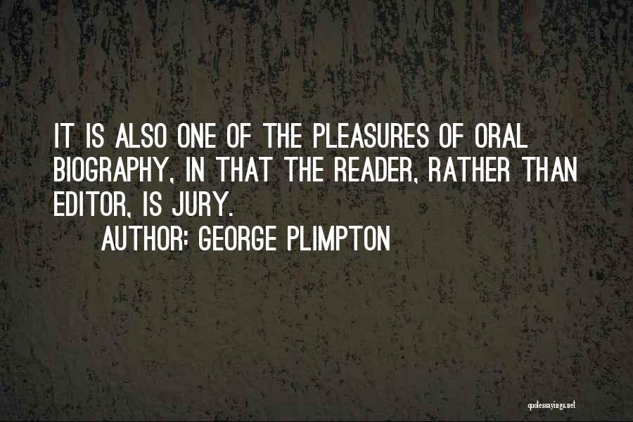 Plimpton Quotes By George Plimpton