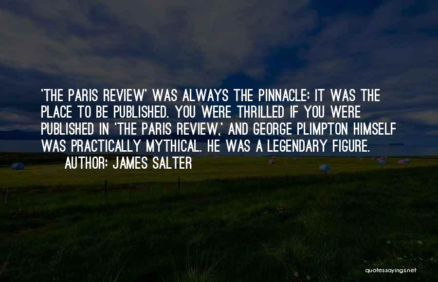 Plimpton Quotes By James Salter