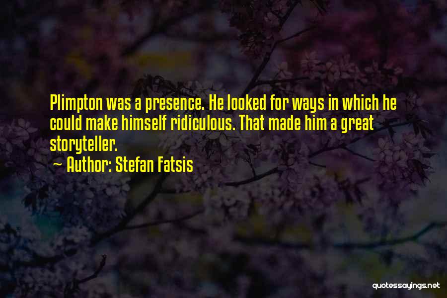 Plimpton Quotes By Stefan Fatsis