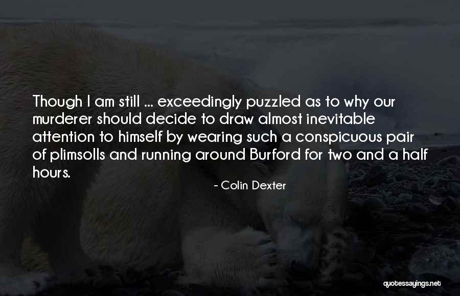 Plimsolls Quotes By Colin Dexter Plimsolls Quotes By Colin Dexter