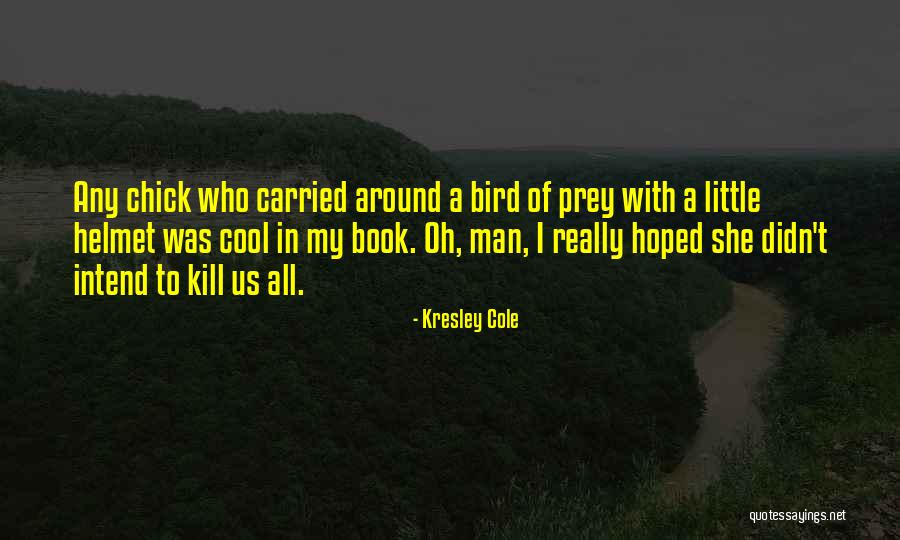 Plinia Quotes By Kresley Cole Plinia Quotes By Kresley Cole