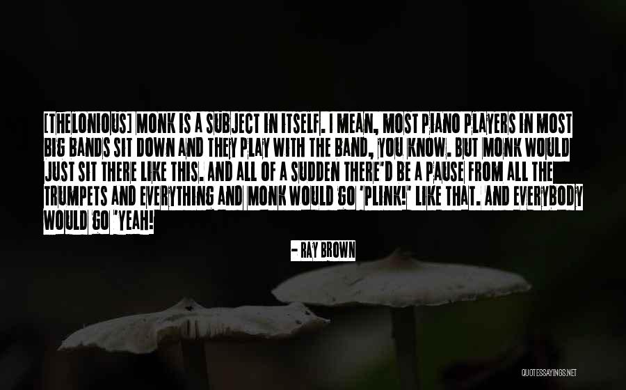 Plink Quotes By Ray Brown Plink Quotes By Ray Brown